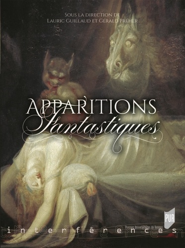 Apparitions fantastiques. Apparition et disparition dans la fiction brève (littérature et arts de l'image)
