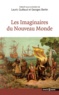 Lauric Guillaud et Georges Bertin - Les Imaginaires du Nouveau Monde.
