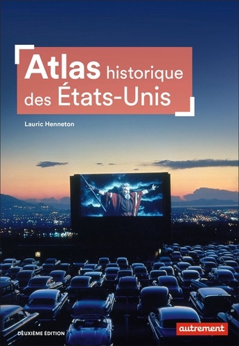 Atlas historique des Etats-Unis 2e édition