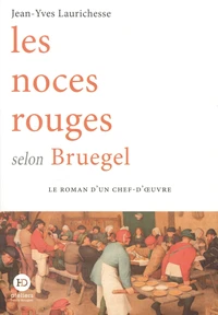 Les noces rouges selon Bruegel