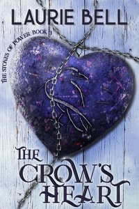  Laurie Bell - The Crow's Heart - The Stones of Power, #3.
