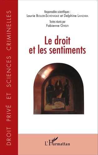 Laurie Bolleri-Schenique et Delphine Lanzara - Le droit et les sentiments.