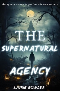  Laurie Bowler - The Supernatural Agency.