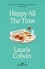 Happy All the Time. With an introduction by Katherine Heiny