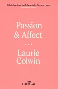 Laurie Colwin - Passion and Affect.