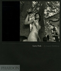 Laurie Dahlberg - Larry Fink - Edition en anglais.