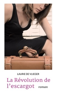 Laurie de Vlieger - La révolution de l'escargot.