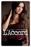 Laurie Delarosbil - L'accord Tome 1 : L'attachement.