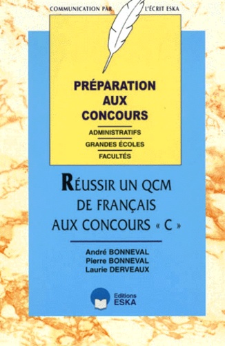 Laurie Derveaux et Pierre Bonneval - Reussir Un Qcm De Francais Aux Concours C.