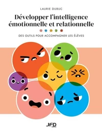 Développer l'intelligence émotionnelle et relationnelle
