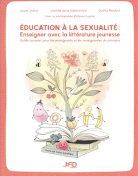 Education à la sexualité : enseigner avec la littérature jeunesse