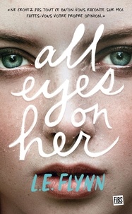 Laurie Elizabeth Flynn - All Eyes on Her.
