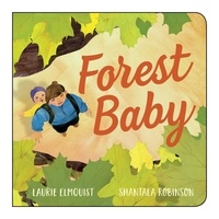 Laurie Elmquist et Shantala Robinson - Forest Baby.