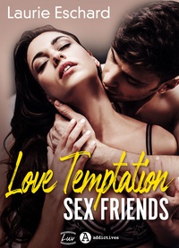 Laurie Eschard - Love Temptation. Sex Friends (teaser).