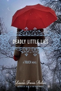 Laurie Faria Stolarz - Deadly Little Lies.