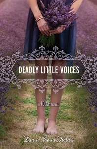 Laurie Faria Stolarz - Deadly Little Voices.