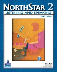 Laurie Frazier - NorthStar 2: Listening and Speaking; Third Edition.