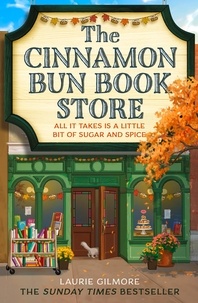 Laurie Gilmore - The Cinnamon Bun Book Store.