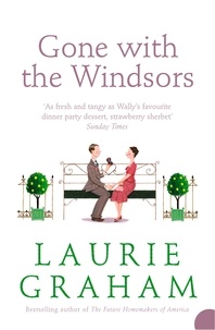Laurie Graham - Gone With the Windsors.