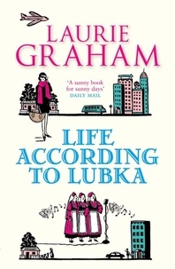 Laurie Graham - Life according to Lubka.