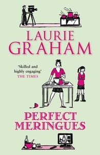 Laurie Graham - Perfect Meringues.
