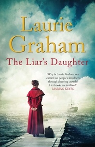 Laurie Graham - The Liar's Daughter.