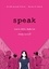Speak. The Graphic Novel