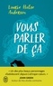 Laurie Halse Anderson - Vous parler de ça.