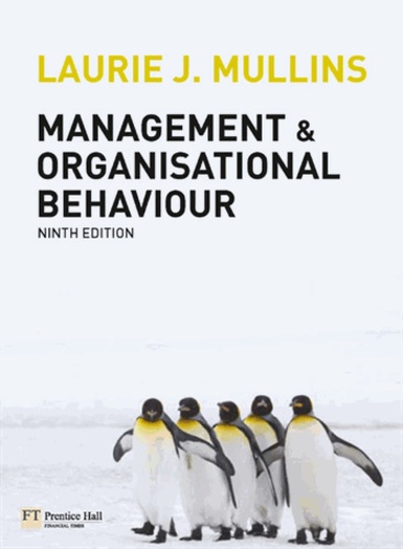 Laurie J. Mullins - Management & Organisational Behaviour. - 9th Edition.