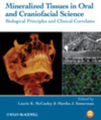 Laurie K. McCauley et Martha J. Somerman - Mineralized Tissues in Oral and Craniofacial Science - Biological Principles and Clinical Correlates.