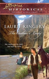 Laurie Kingery - The Outlaw's Lady.