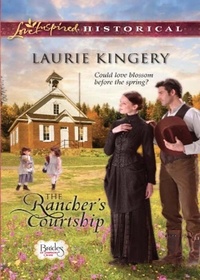 Laurie Kingery - The Rancher's Courtship.