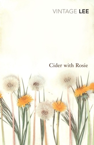 Laurie Lee - Cider with Rosie.