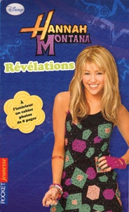 Laurie McElroy - Hannah Montana Tome 18 : Révélations.