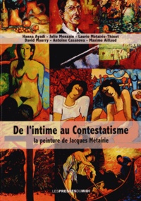 Laurie Métairie-Thinot - De l'intime au Contestatisme - La peinture de Jacques Métairie.
