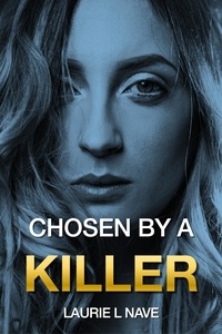  Laurie Nave - Chosen by a Killer.