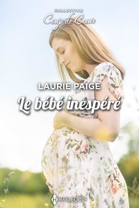 Téléchargement gratuit ebook mobile Le bébé inespéré PDB iBook ePub in French par Laurie Paige 9782280480109