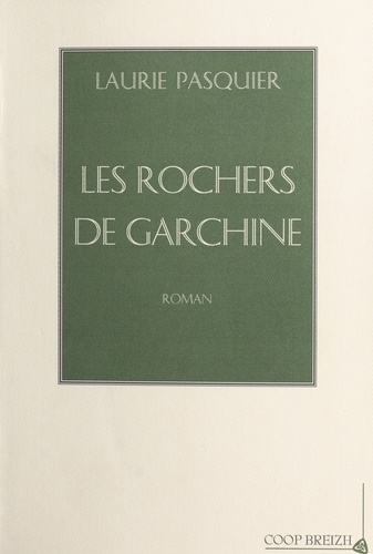 Les Rochers de Garchine