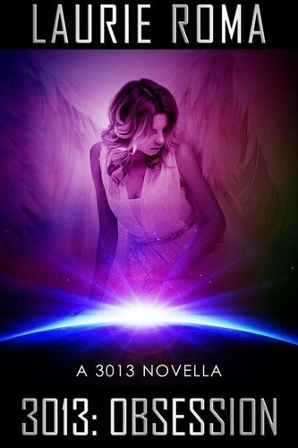 3013: Obsession - 3013: The Series de Laurie Roma - ePub - Ebooks - Decitre