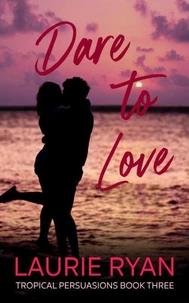Dare To Love