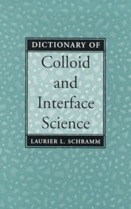 Laurier-L Schramm - Dictionary of Colloid and Interface Science.