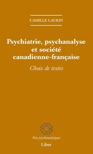 Psychiatrie, psychanalyse et société canadienne-française