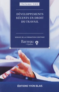 Développements récents en droit du travail