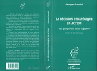 La décision stratégique en action