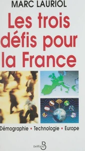 Les trois défis pour la France