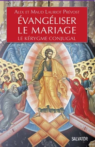 Evangéliser le mariage