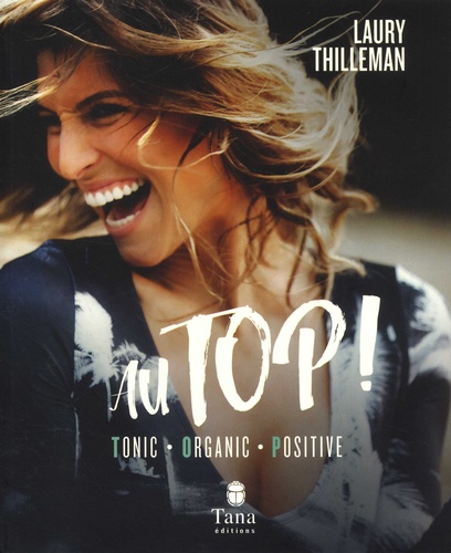 Au TOP !. Tonic, Organic, Positive - Occasion