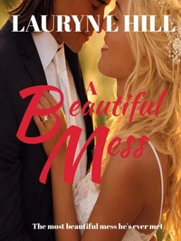 A Beautiful Mess