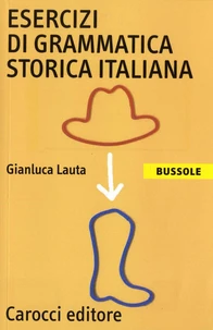 Esercizi di grammatica storica italiana