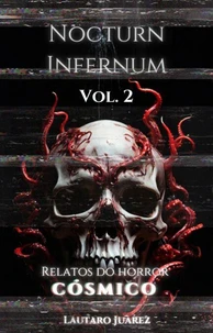 Nocturn Infernum Relatos do Horror Cosmico Vol. 2